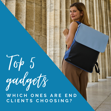 What’s happening in our industry: which promotional gadgets are clients choosing